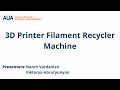 3D Printer Filament Recycler Machine | BS in Engineering Sciences