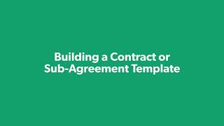 Create with Forms / Lesson 5: Building a Contract or Sub-Agreement Template