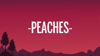 Justin Bieber - Peaches (Lyrics) ft. Daniel Caesar, Giveon