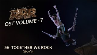 Together We Rock (Telugu) | RRR OST Vol -7 | MM Keeravaani | NTR, Ram Charan | SS Rajamouli