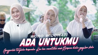 Woro Widowati - Ada Untukmu (Official Music Live) Genggamlah tanganku bersamaku