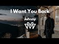 I Want You Back - Johnny (Cover VueMix)