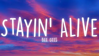 Bee Gees - Stayin' Alive (Lyrics)