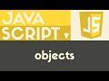 Objects | JavaScript | Tutorial 19