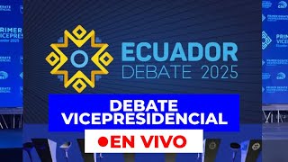 #ENVIVO🔴|Primer Debate Vicepresidencial 2025 Ecuador🔴#Elecciones2025