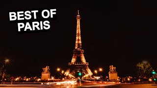 BEST OF PARIS (City of Love) | most romantic place on earth