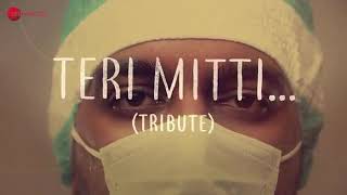 Teri Mitti Tribute Salute to COVID WARRIORS B Praak  Akshay Kumar