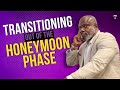 How Should Couples Deal With Transitioning Out of the Honeymoon Phase? | Ask Todd