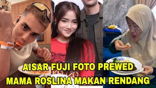 TANGIS FUJI PECAH AISAR KHALID PANGGIL SYANG SAYANG!! MAMA ROSLIANA MASAK RENDANG MAMA FUJI