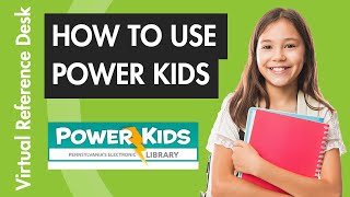 Introduction to POWER Kids | Virtual Reference Desk