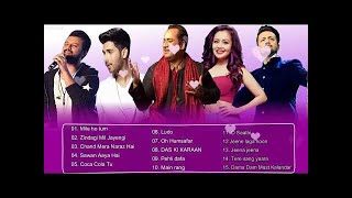 Atif Aslam Neha Kakkar Arijit Singh Rahat Fateh Ali Khan Armaan Malik : Latest Bollywood Songs 2018