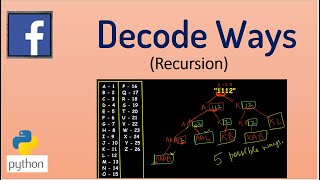 Facebook Interview Question - DECODE WAYS (Recursion)