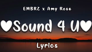 EMBRZ - Sound 4 U (Lyrics) ft. Amy Rose