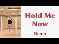 🎵 Hold Me Now Line Dance(Improver) Demo