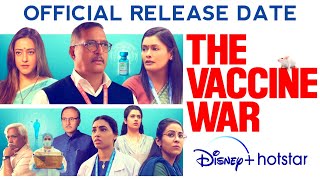The Vaccine War Official OTT Release Date • Disney+Hotstar • Nana Patekar • Vivek A • OTT ADDA