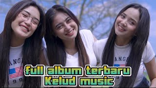 ALBUM TERBARU KELUD MUSIC_YANG LAGI VIRAL