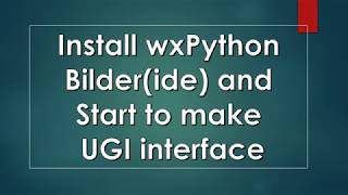 wxPython GUI Builder Tools Lecture 2