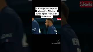 L’échange entre Kylian Mbappé et Clément Turpin après l’expulsion de Neymar !