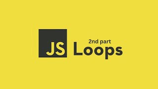 Loops Part 2 | While, Do While & forEach Loop