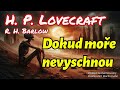 h.p. lovecraft a r.h. barlow dokud moře nevyschnou mluvené slovo cz