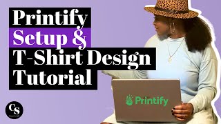 Printify Set Up & T-Shirt Design | How To Start A Print On Demand Business