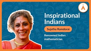 Inspirational Indians: Renowned Indian mathematician Dr.Sujatha Ramdorai