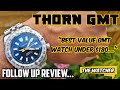 ⭐THORN GMT ✈ - Best Value for money GMT Diver | Follow up review | The Watcher