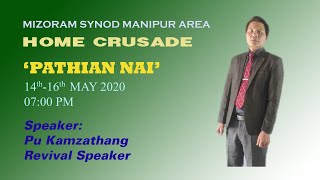 Home Crusade Ni 9na | Thugentu - Pu Kamzathang, Revival Speaker