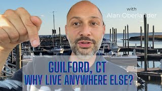 Top 5 Amazing Reasons to Live in Guilford Connecticut