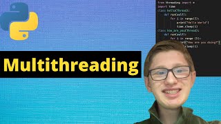 Python Tutorial 33: Multithreading