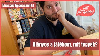 Hiányos a játékom, mit tegyek?