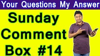 Your Questions My Answer | Technical Yogi Sunday Comment Box#14