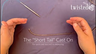 Short Tail Cast On | Knitting Technique | Twisted Yarn Shop PDX