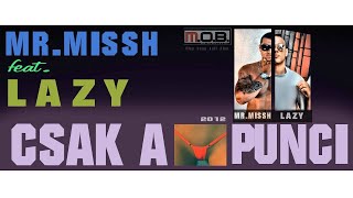 MISSH feat. LAZY – Csak a punci (Official Audio) | #misshmusic