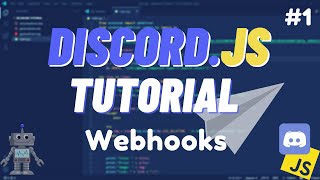 Discord JS - Webhooks Send, Edit, Delete Messages