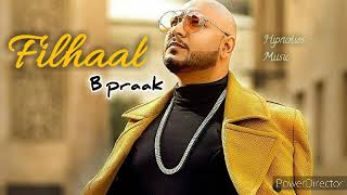 B prak latest Billionere song filhaal full audio songs akshay kumar#filhaal