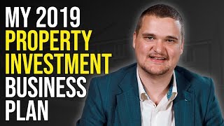 My Property Business Plan of 2019 | Samuel Leeds
