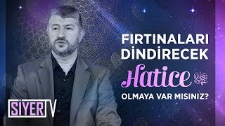 Fırtınaları Dindirecek Hatice Olmaya Var mısınız? | Muhammed Emin Yıldırım