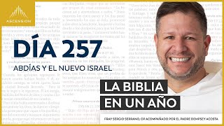 Día 257: Abdías y el Nuevo Israel — La Biblia en un Año (con Fray Sergio Serrano, OP)