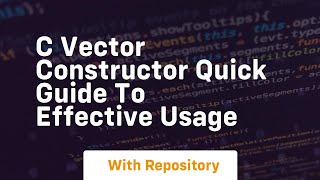c vector constructor quick guide to effective usage