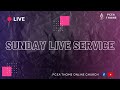 PCEA THOME ONLINE CHURCH: LIVE SUNDAY SERVICE | 29TH MAY 2022