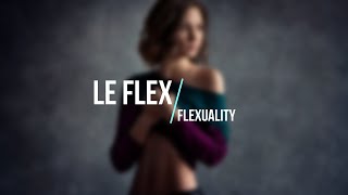 Le Flex - Flexuality [Full Album]