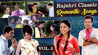 Rajshri Classic Romantic Songs | VOL-2  | Evergreen Hindi Romantic Hits | Kaun Disa Mein | Jukebox