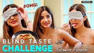 எதையாச்சும் Mix பண்ணிடீங்களா🥘  Fun Blind Taste Challenge with Actress Kashmira | PT Sir | Provoke TV