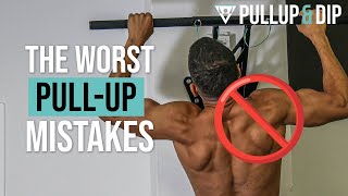 The Worst 6 Pull-up Mistakes [Don't do these!]