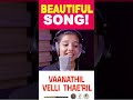 vaanathil velli thae ril super hit tamil song sreya jayadeep @jinokunnumpurathu shorts