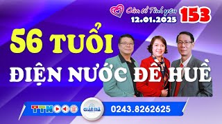 56 tuổi - Điện nước đề huề | Cửa sổ tình yêu 153 | Chuyên gia tâm lý Đinh Đoàn