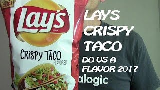 Lay's Crispy Taco Chips | Do Us A Flavor 2017