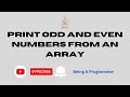 Java program to find odd and even numbers from an array | Being A Programmer