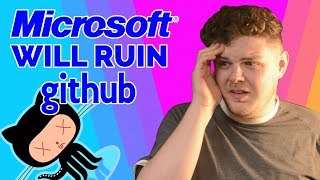 MICROSOFT to buy GITHUB... Here's how they'll DESTROY it.